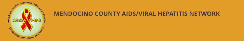 MENDOCINO COUNTY AIDS/VIRAL HEPATITIS NETWORK