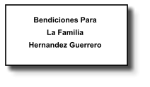 Bendiciones Para La Familia Hernandez Guerrero   122