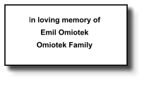 In loving memory of Emil Omiotek Omiotek Family   061