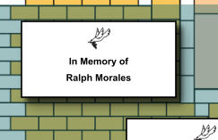 In Memory of Ralph Morales   392