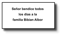 Señor bendice todos los dias a la familia Bibian Albor   148