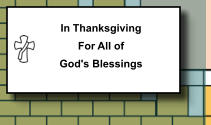 In Thanksgiving For All of God's Blessings    102
