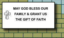 MAY GOD BLESS OUR FAMILY & GRANT US THE GIFT OF FAITH   136