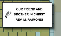 OUR FRIEND AND BROTHER IN CHRIST REV. M. RAIMONDI   399