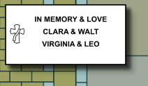 IN MEMORY & LOVE CLARA & WALT VIRGINIA & LEO   193