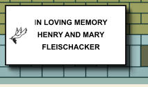 IN LOVING MEMORY HENRY AND MARY FLEISCHACKER   235