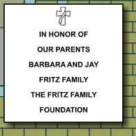 IN HONOR OF OUR PARENTS BARBARA AND JAY FRITZ FAMILY THE FRITZ FAMILY FOUNDATION   355