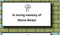 In loving memory of Gloria Nickel   375