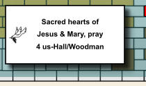 Sacred hearts of Jesus & Mary, pray 4 us-Hall/Woodman   388