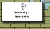 In memory of Estela Pena   221