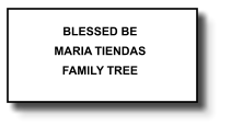 BLESSED BE MARIA TIENDAS FAMILY TREE   270