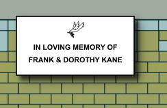 IN LOVING MEMORY OF FRANK & DOROTHY KANE   172