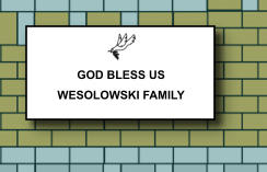 GOD BLESS US WESOLOWSKI FAMILY   170