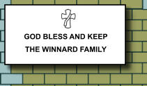 GOD BLESS AND KEEP THE WINNARD FAMILY   304