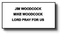 JIM WOODCOCK MIKE WOODCOCK LORD PRAY FOR US   381